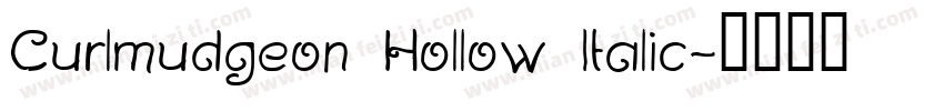 Curlmudgeon Hollow Italic字体转换